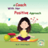 A Coach With Her Positive Approach