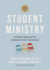 A Short Guide to Student Ministry: a Helpful Approach for Leading the Next Generation