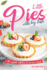 Little Pies with Big Taste: An Exquisite Collection of Mini Pie Recipes