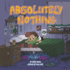 Absolutely Nothing