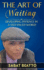 The Art of Waiting: Developing Patience in a Fast-Paced World