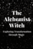 The the Alchemist Witch
