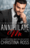 Annihilate Me (Vol. 4): A Billionaire Romance Series