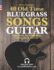 40 Old Time Bluegrass Songs - Guitar Songbook for Beginners with Tabs and Chords