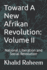 Toward A New Afrikan Revolution: Volume II: National Liberation and Social Revolution