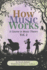 How Music Works-Volume 2: a Course in Music Theory