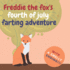 Freddie the Fox's Fourth of July Farting Adventure a Funny Story for Kids and Adults About the Fox Who Farts, Fourth of July Gift