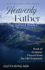 Heavenly Father: The Sacred Books: Book of Scripture Prayers from the Old Testament