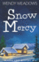 Snow Mercy: 11 (Alaska Cozy Mystery)