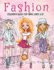 Fashion Coloring Book for Girls Ages 8-12: Fun and Stylish Fashion and Beauty Coloring Pages for Girls, Kids, Teens and Women (Fashion Style Coloring Books for Adults)