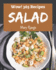 Wow! 365 Salad Recipes: Best-ever Salad Cookbook for Beginners