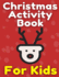 Christmas Activity Book For Kids: Many Pages Coloring Book, Mazes, Wordsearch & Sudoku