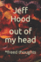 out of my head: *freed thoughts