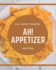 Ah! 365 Yummy Appetizer Recipes: Welcome to Yummy Appetizer Cookbook