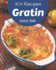 303 Gratin Recipes: A Gratin Cookbook for All Generation