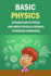 Basic Physics: Introduction To Physic And Simple Physical Theories To Broaden Knowledge: Self-Teaching Guide