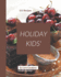 111 Holiday Kids' Recipes: More Than a Holiday Kids' Cookbook