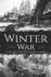 Winter War: A History from Beginning to End