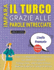 IMPARA IL TURCO GRAZIE ALLE PAROLE INTRECCIATE - PER ADOLESCENTI - Scopri Come Migliorare Il Tuo Vocabolario Con 2000 Crucipuzzle e Pratica a Casa - 100 Griglie Di Gioco - Materiale Didattico e Libretto Di Attivit