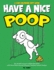 A Fun Coloring Gift Book, Have A Nice Poop: For Animal Lovers & Adults Relaxation with Stress Relieving and Hilarious Pooping Animal Designs