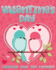 Valentine's Day Coloring Book For Toddlers: Cute Valentine Coloring Book for Kids Ages 1-4 featuring Animals, Hearts and Fun!