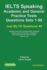 Ielts Speaking. Academic and General Practice Tests Questions Sets 1-50. Sample Mock Ielts Preparation Materials Based on the Real Exams: Created By...Students and You. (Just Ielts Questions)