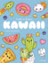 Cute and Easy Kawaii Colouring Book: 30 Fun and Relaxing Kawaii Colouring Pages For All Ages