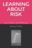 Learning About Risk: Life, Death...and Money