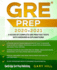 Gre Prep 2020-2021: 4 Hours of Complete Gre Practice Tests With Answers & Explanations! Proven Strategies to Maximize Your Score (Graduate School Test Preparation)