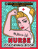 Nurse Coloring Book-# Nurse Life: More Than 30 Funny, Snarky & Motivational Nursing Quotes Inside This Adult Coloring Book for Registered Nurses and...Gift for Aprreciation Or National Nurses Day