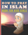 How to Pray in Islam Book for Kids Girls: Islamic Prayer Book for Muslim Girls: 84 Pages and 8x10 in. Nice Birthday Gift for Your Kids Girls