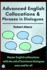 Advanced English Collocations & Phrases in Dialogues: Master English Collocations With the Aid of Functional Dialogues Once and for All
