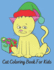 Cat Coloring Books For Kids: Cat Coloring Book For kids 40 Pages, Simple And Fun Designs 8.5 x 11" Coloring Book .
