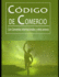 Cdigo De Comercio: Con Convenios Internacionales Y Otros Anexos (Derecho Panameo) (Spanish Edition)