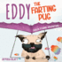 Eddy the Farting Pug Crazy Flying Adventure