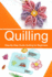 Quilling: Step-By-Step Guide Quilling for Beginners