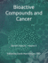 Bioactive Compounds and Cancer: Second Edition