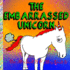 The Embarrassed Unicorn: a Rhyming Children's Story About Life's Embarrassing Moments and How to Handle Them