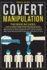 Covert Manipulation: 2 in 1: How to Analyze People & Dark Psychology Secrets. Master the Art of Body Language and Nlp to Influence Anyone, Begin Speed Reading People and Become a Persuasion Pro Now