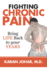 Fighting Chronic Pain: Bring LIFE Back to Your YEARS!