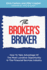 The Broker's Broker: How to Take Advantage of the Most Lucrative Opportunity in the Financial Services Industry