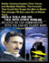 Stellar Communication, Time Travel, and Multiple Realities. the Inventor That Could Not Scape the Men in Black: The strange FB-Eye case file of Nikola Tesla