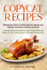 Copycat Recipes: Making the Best Cracker Barrel's Meals and Popular Southern Cuisine at Home. A Recipe Book to Recreate Typical and Delicious Menu as You Taste in your Favorite Restaurants