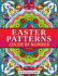 Easter Patterns-Color By Number: Quotations and Patterns With Cute Easter Bunnies, Easter Eggs, and Beautiful Spring Flowers for Hours of Fun, Stress Relief and Relaxation