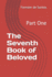 The Seventh Book of Beloved: Part One