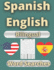 100 Spanish and English Word Searches: Essential Words | High Frequency Vocabulary (Spanish Word Search Books)