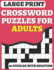 Crossword Puzzle Book For Adults: 80 Large Print Crossword for Seniors and Adults for Enjoy The Free time Included Solution