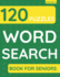 Word Search Book For Seniors: 120 Word Search Puzzles For Adults & Seniors (Volume: 3)