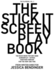 The Stick It Screenplay Book: Too Much Book for One Hand: Screenplay / Q+A + Extras from Writer-Director