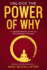 Unlock the Power of Why: a Comprehensive Guide to Discovering Your Why (Buddha on the Inside)